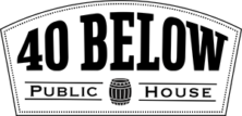 40 Below Public House in Havre, MT